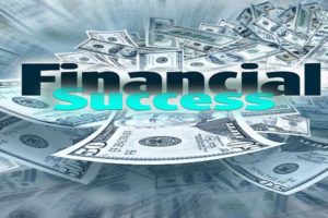 Looking for Financial Success? Here are 10 Tips to Help You Get There